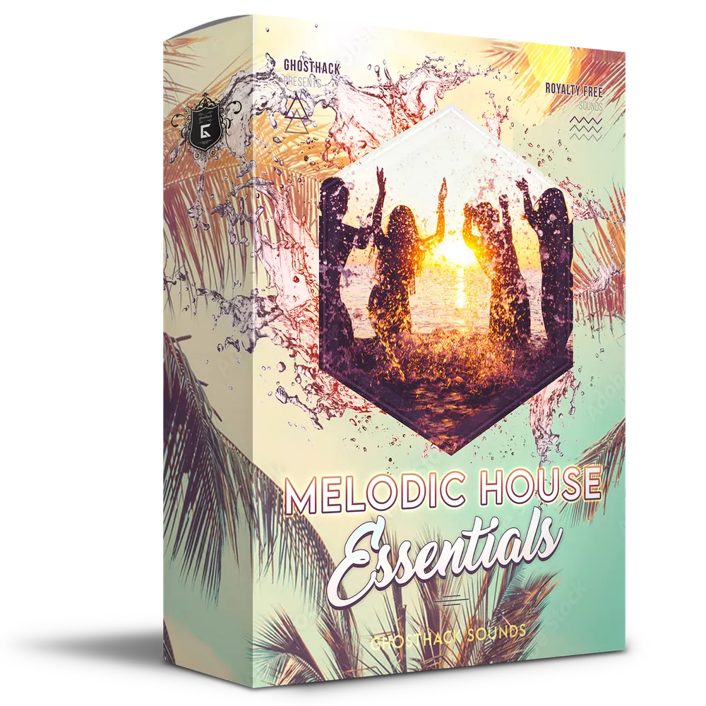 Melodic House Essentials