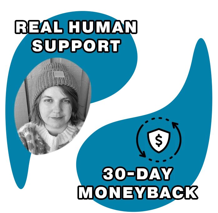 30-Day Money-Back Guarantee and Real Human Support
